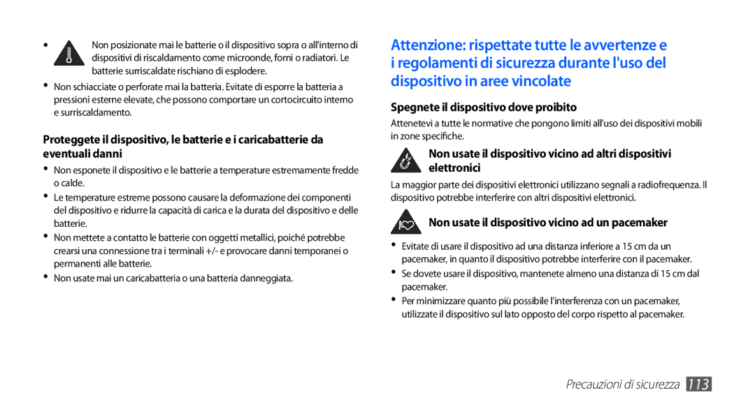 Samsung GT-S5830UWAITV manual Spegnete il dispositivo dove proibito, Non usate il dispositivo vicino ad un pacemaker 