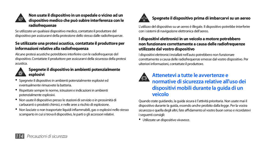 Samsung GT-S5830OKAOMN, GT-S5830OKADBT, GT-S5830UWAWIN manual Spegnete il dispositivo in ambienti potenzialmente esplosivi 