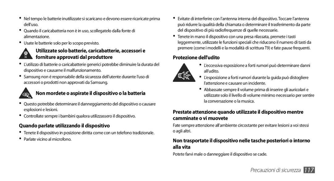 Samsung GT-S5830OKAFWB Non mordete o aspirate il dispositivo o la batteria, Quando parlate utilizzando il dispositivo 