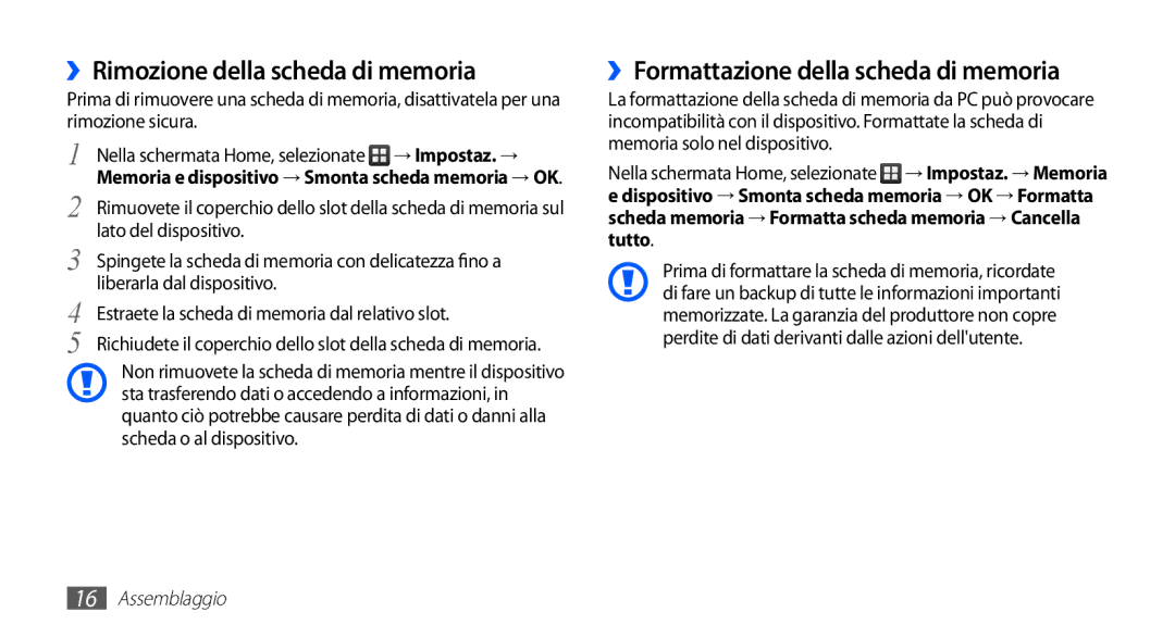 Samsung GT-S5830OKADBT ››Rimozione della scheda di memoria, ››Formattazione della scheda di memoria, Lato del dispositivo 