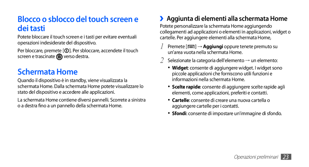 Samsung GT-S5830PPAITV, GT-S5830OKADBT, GT-S5830UWAWIN manual Blocco o sblocco del touch screen e dei tasti, Schermata Home 