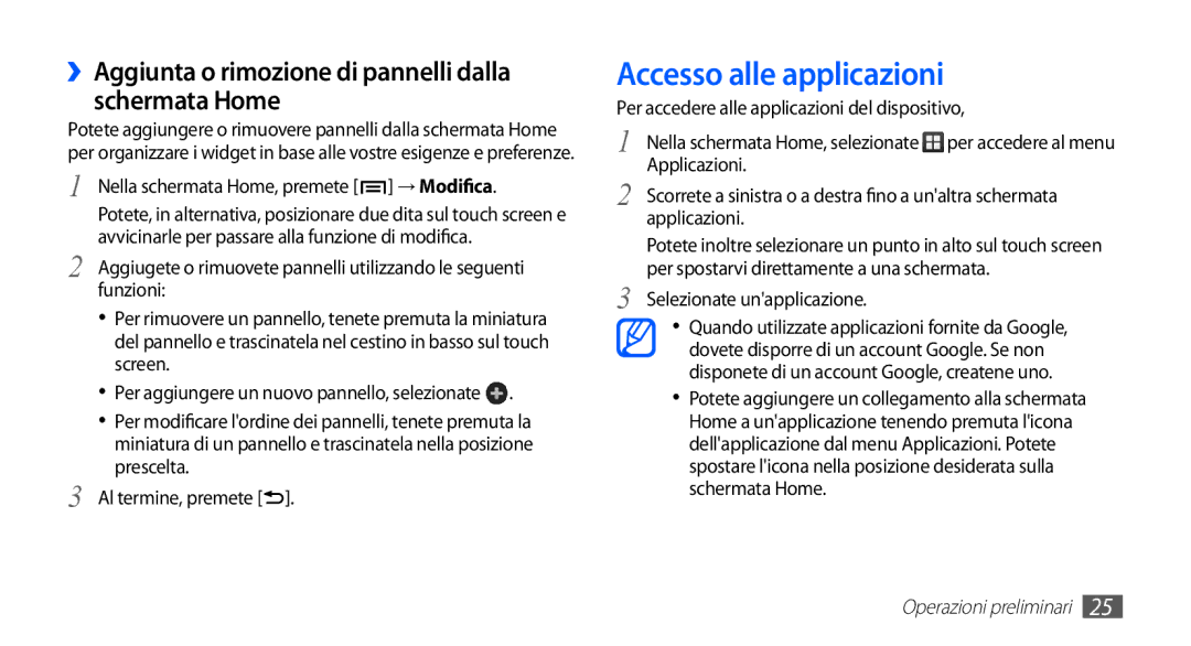 Samsung GT-S5830UWAOMN, GT-S5830OKADBT Accesso alle applicazioni, ››Aggiunta o rimozione di pannelli dalla schermata Home 