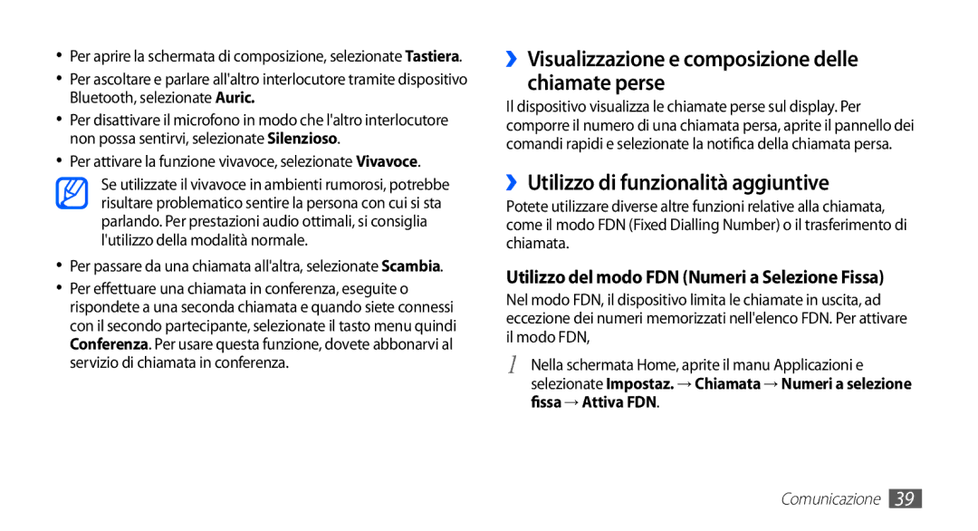 Samsung GT-S5830OKATIM manual ››Visualizzazione e composizione delle chiamate perse, ››Utilizzo di funzionalità aggiuntive 