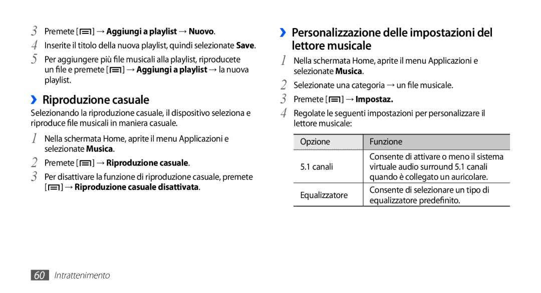 Samsung GT-S5830OKAHUI ››Riproduzione casuale, ››Personalizzazione delle impostazioni del lettore musicale, → Impostaz 