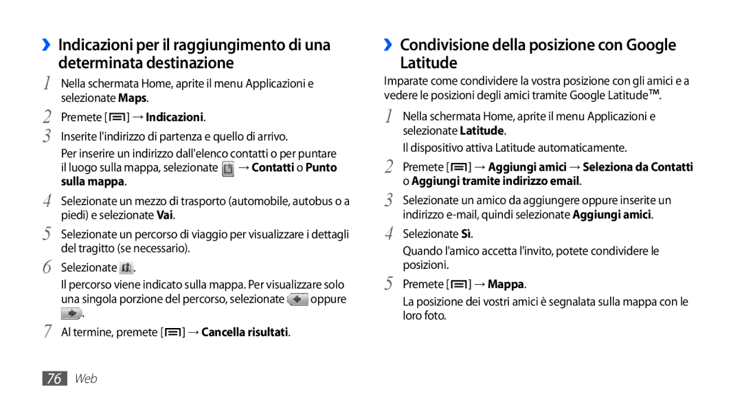 Samsung GT-S5830UWAOMN, GT-S5830OKADBT, GT-S5830UWAWIN manual ››Condivisione della posizione con Google Latitude, Sulla mappa 