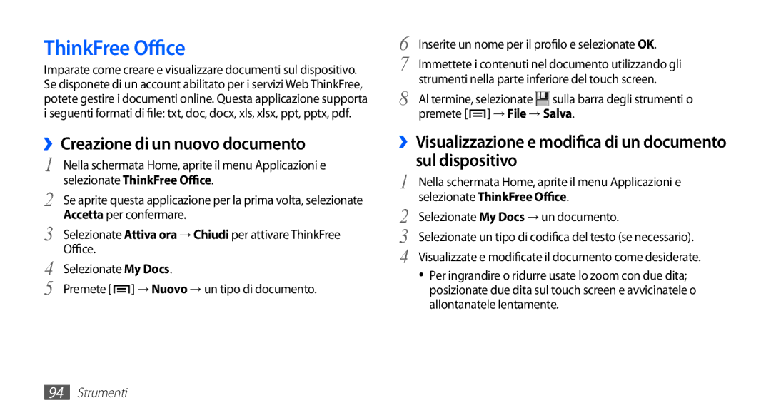 Samsung GT-S5830OKAHUI, GT-S5830OKADBT, GT-S5830UWAWIN ››Creazione di un nuovo documento, Selezionate ThinkFree Office 