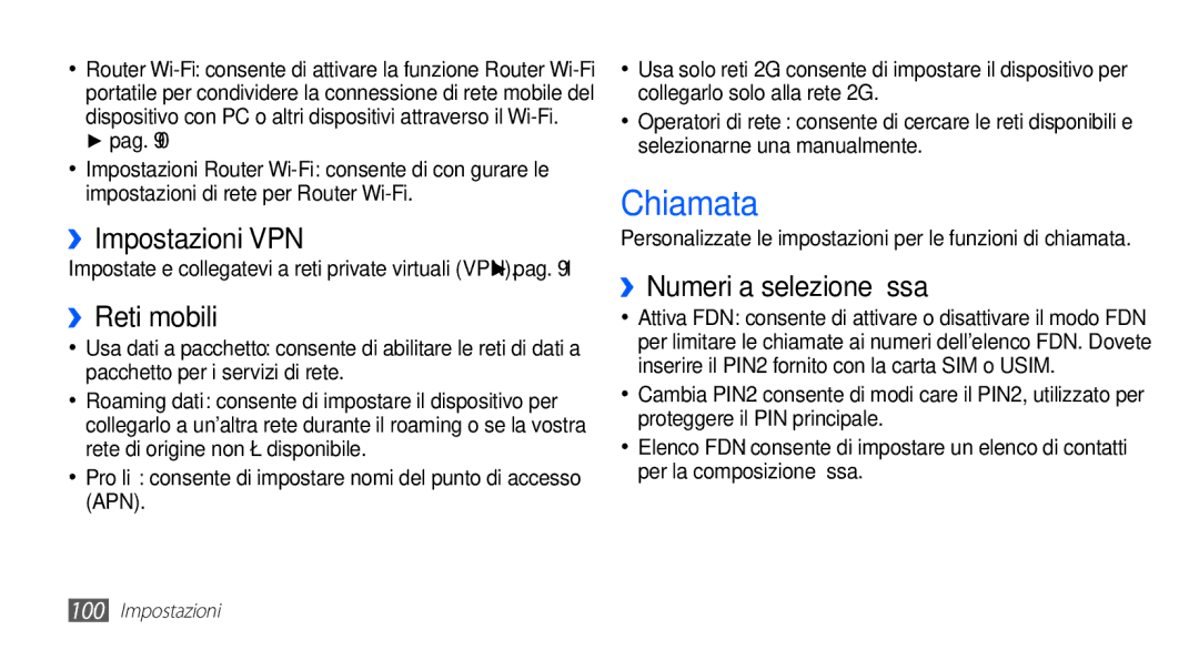 Samsung GT-S5830OKYITV, GT-S5830OKADBT manual Chiamata, ››Impostazioni VPN, ››Reti mobili, ››Numeri a selezione fissa 