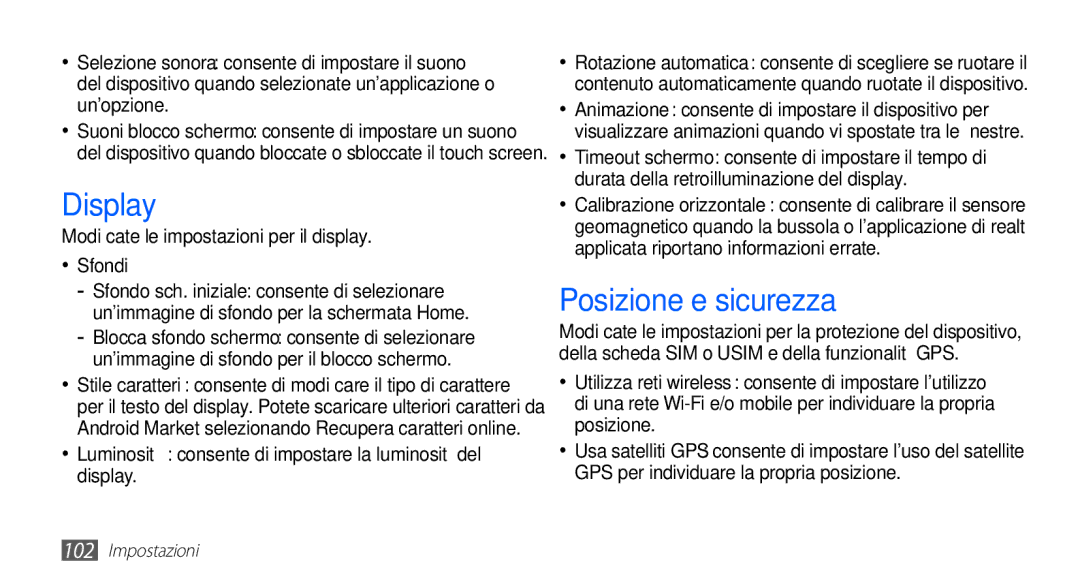 Samsung GT-S5830OKADBT, GT-S5830UWAWIN Display, Posizione e sicurezza, Modificate le impostazioni per il display, Sfondi 