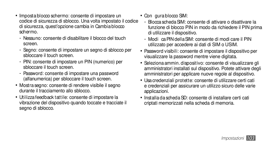 Samsung GT-S5830UWAWIN, GT-S5830OKADBT, GT-S5830XKATIM, GT-S5830RWATIM, GT-S5830RWAITV, GT-S5830RWAWIN Configura blocco SIM 