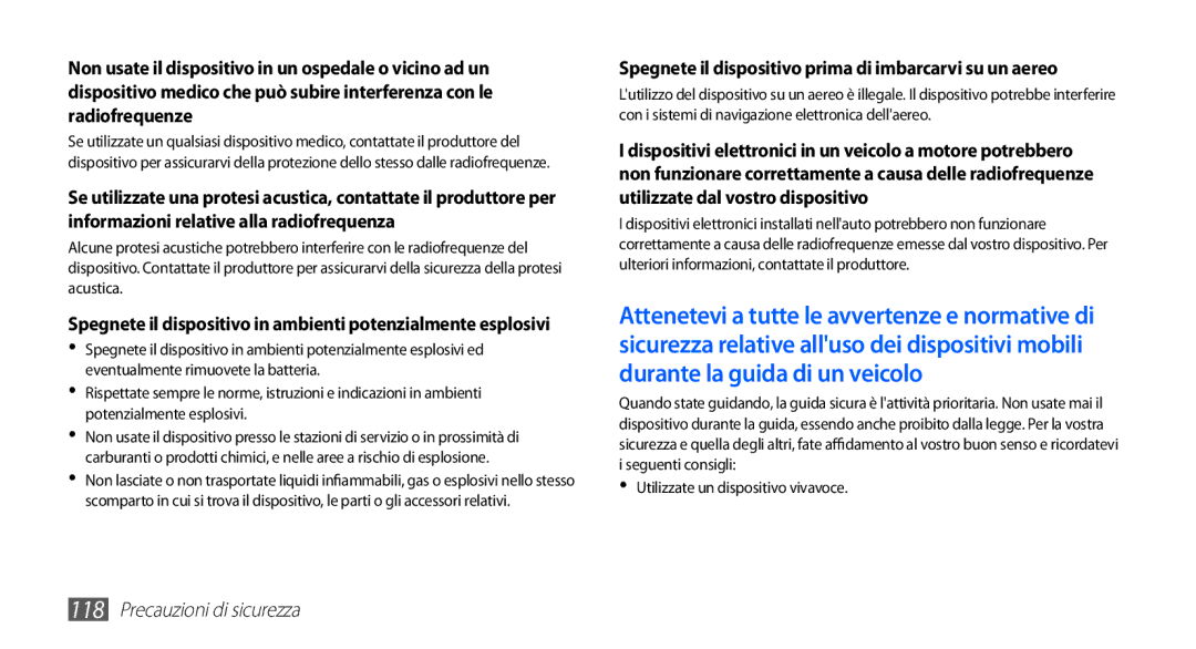 Samsung GT-S5830OKAFWB, GT-S5830OKADBT, GT-S5830UWAWIN manual Spegnete il dispositivo prima di imbarcarvi su un aereo 