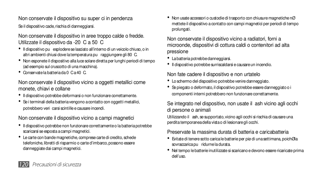 Samsung GT-S5830UWAWIN, GT-S5830OKADBT, GT-S5830XKATIM, GT-S5830RWATIM manual Non fate cadere il dispositivo e non urtatelo 