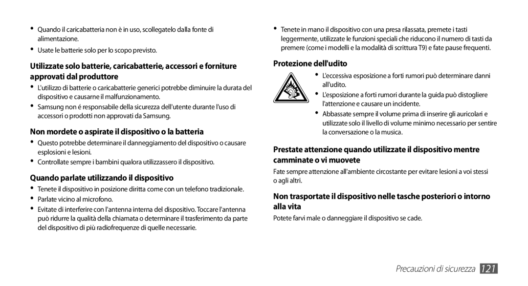 Samsung GT-S5830XKATIM Non mordete o aspirate il dispositivo o la batteria, Quando parlate utilizzando il dispositivo 