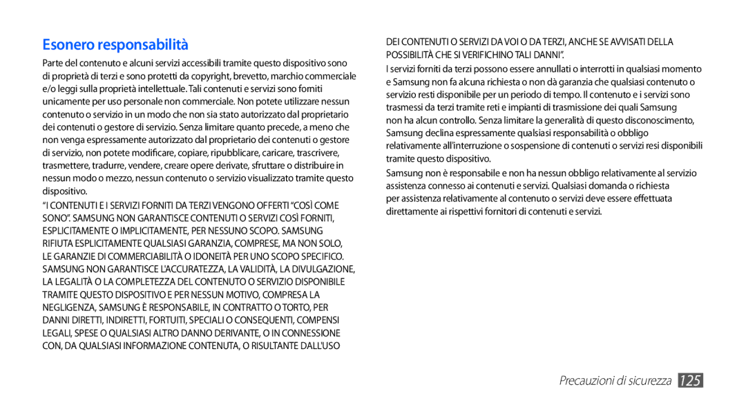 Samsung GT-S5830OKATIM, GT-S5830OKADBT, GT-S5830UWAWIN, GT-S5830XKATIM, GT-S5830RWATIM, GT-S5830RWAITV Esonero responsabilità 