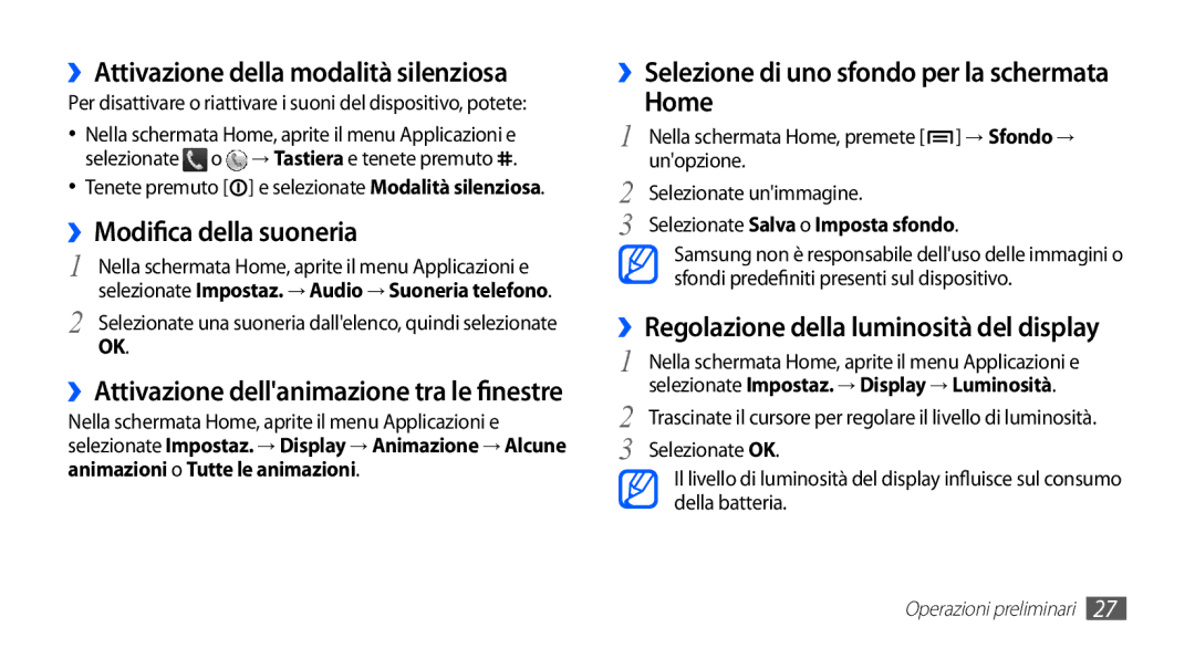 Samsung GT-S5830OKAHUI, GT-S5830OKADBT, GT-S5830UWAWIN ››Modifica della suoneria, ››Attivazione della modalità silenziosa 