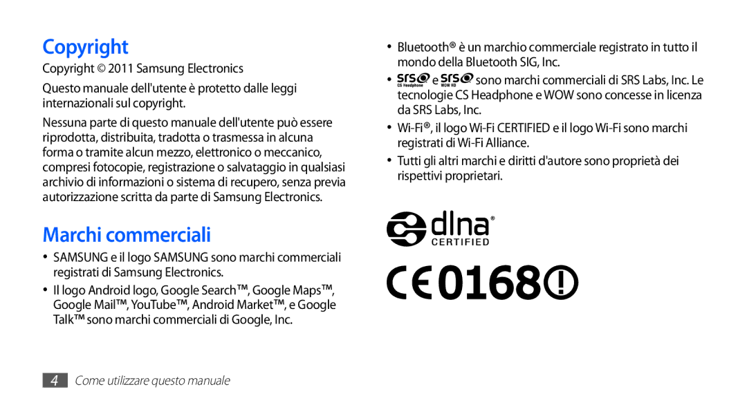 Samsung GT-S5830RWAITV, GT-S5830OKADBT, GT-S5830UWAWIN, GT-S5830XKATIM, GT-S5830RWATIM manual Copyright, Marchi commerciali 