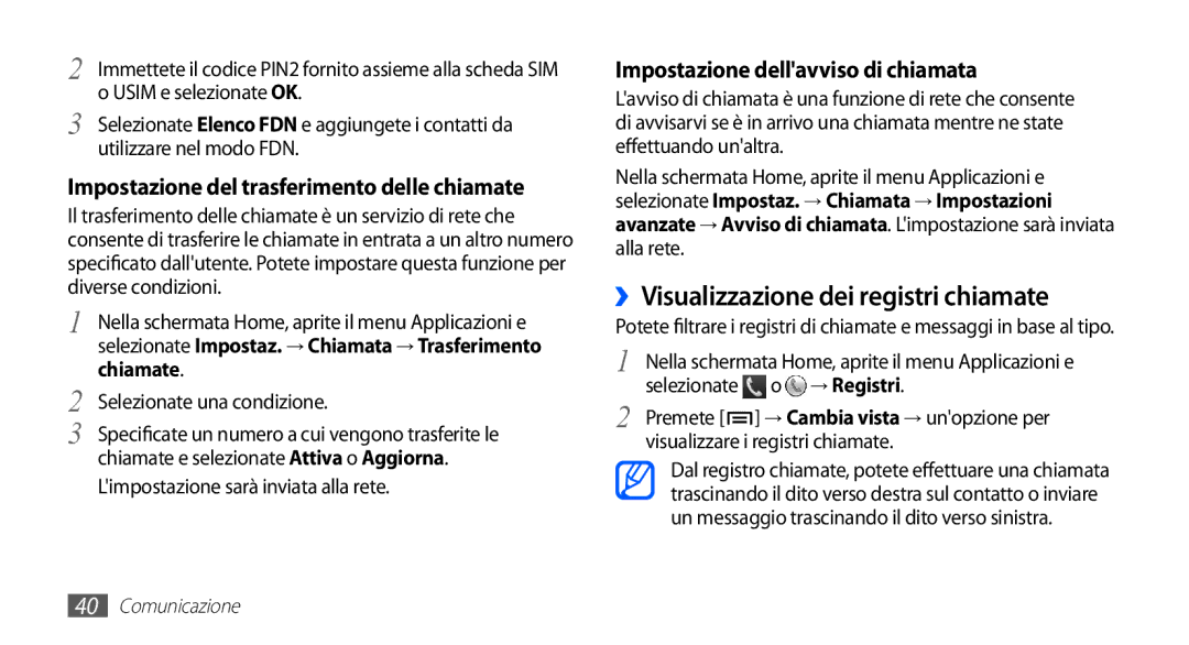 Samsung GT-S5830OKATIM ››Visualizzazione dei registri chiamate, Impostazione del trasferimento delle chiamate, Chiamate 