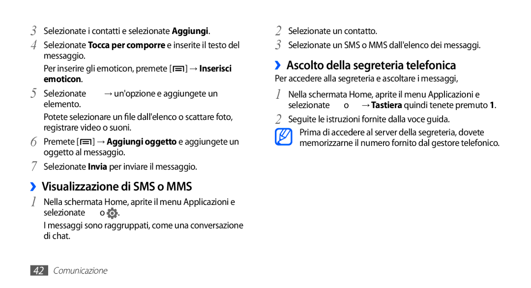 Samsung GT-S5830OKAITV, GT-S5830OKADBT manual ››Visualizzazione di SMS o MMS, ››Ascolto della segreteria telefonica 