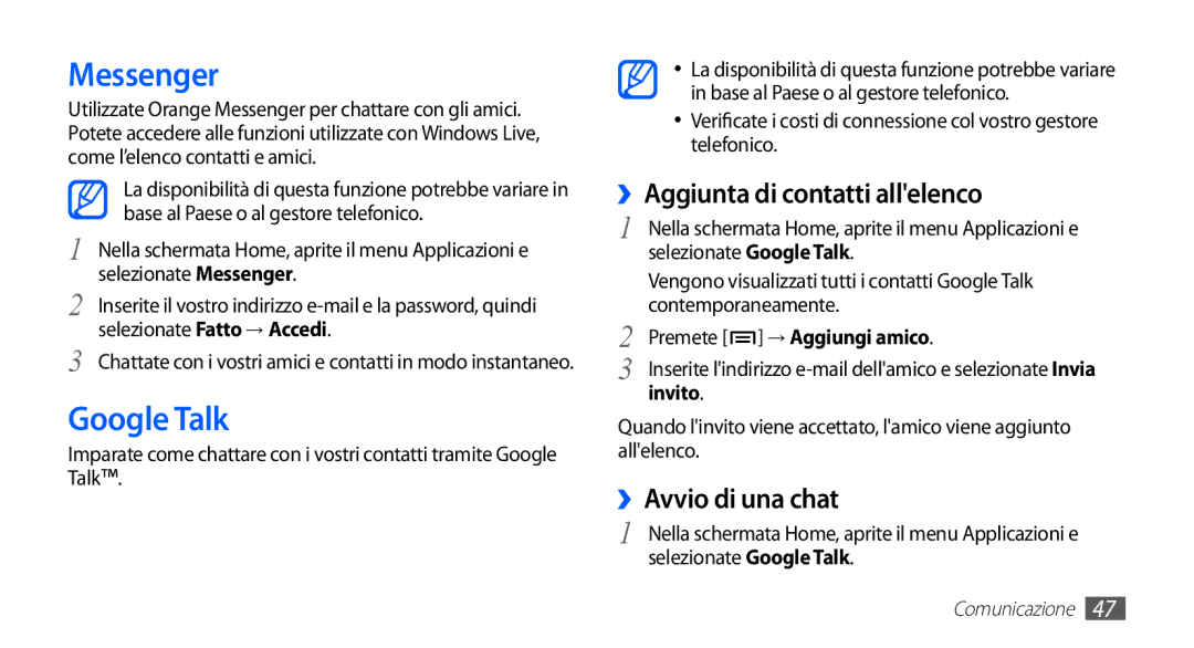 Samsung GT-S5830OKAOMN, GT-S5830OKADBT manual Messenger, Google Talk, ››Aggiunta di contatti allelenco, ››Avvio di una chat 