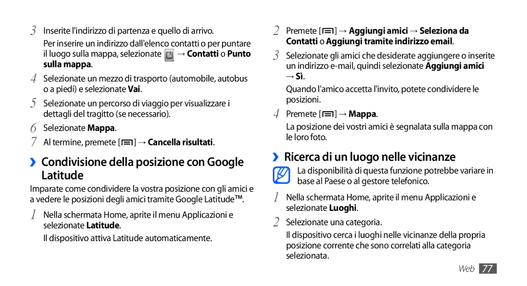 Samsung GT-S5830UWAOMN manual Latitude, ››Ricerca di un luogo nelle vicinanze, ››Condivisione della posizione con Google 