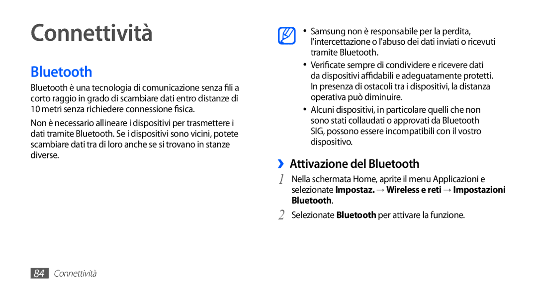 Samsung GT-S5830OKAFWB manual Connettività, ››Attivazione del Bluetooth, Selezionate Bluetooth per attivare la funzione 