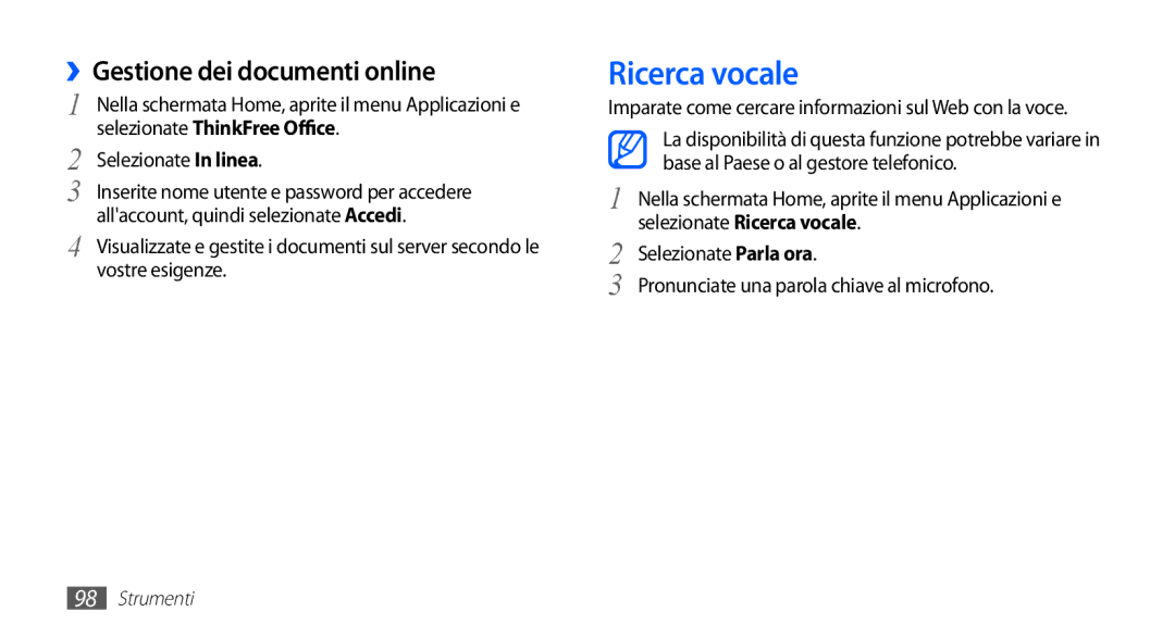 Samsung GT-S5830OKAOMN manual Ricerca vocale, ››Gestione dei documenti online, Selezionate In linea, Vostre esigenze 