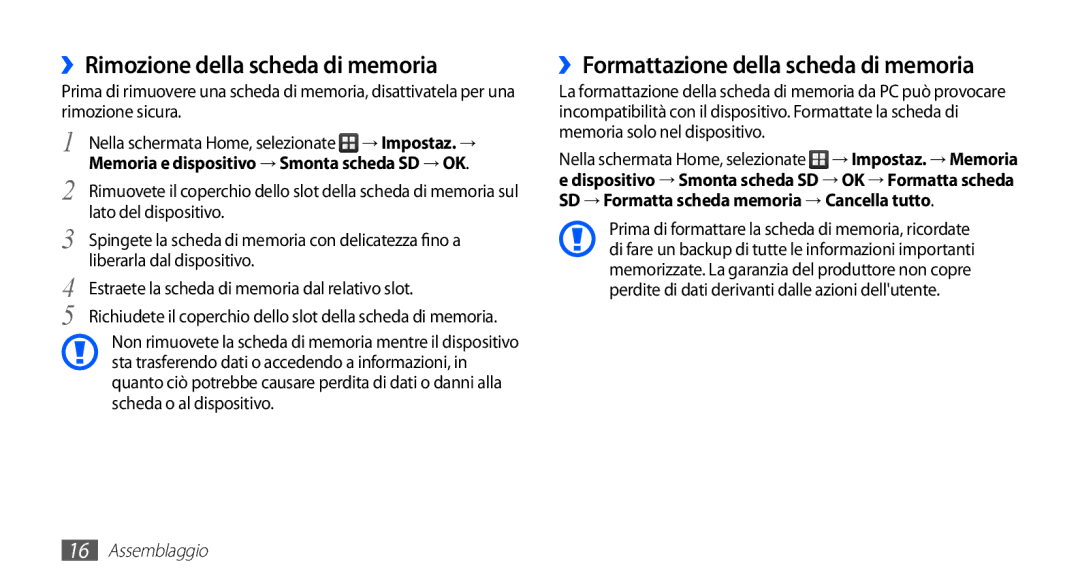 Samsung GT-S5830OKAFWB ››Rimozione della scheda di memoria, ››Formattazione della scheda di memoria, Lato del dispositivo 