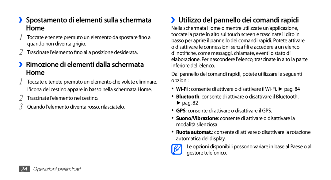 Samsung GT-S5830PPAITV manual ››Rimozione di elementi dalla schermata Home, ››Utilizzo del pannello dei comandi rapidi 