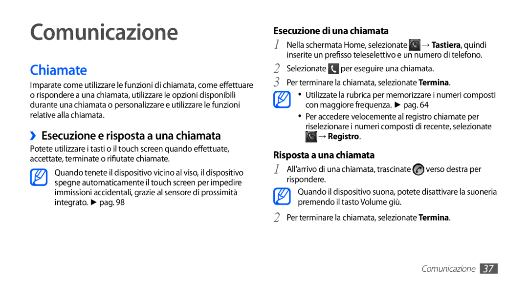 Samsung GT-S5830RWATIM manual Comunicazione, Chiamate, ››Esecuzione e risposta a una chiamata, Integrato. pag, → Registro 