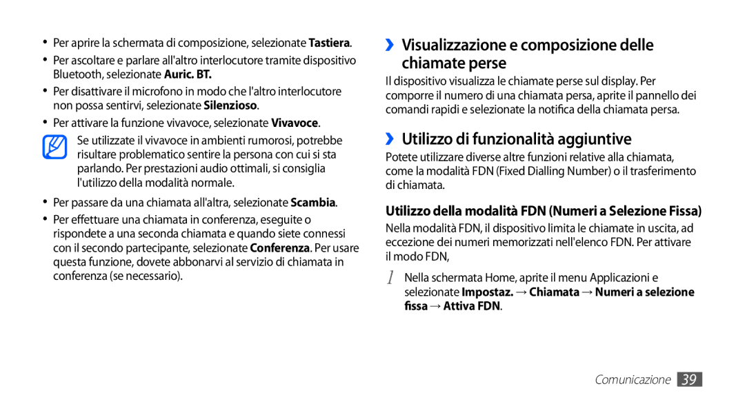 Samsung GT-S5830RWAWIN manual ››Visualizzazione e composizione delle chiamate perse, ››Utilizzo di funzionalità aggiuntive 