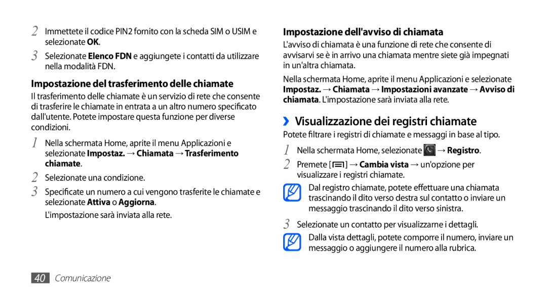 Samsung GT-S5830OKATIM manual ››Visualizzazione dei registri chiamate, Nella schermata Home, selezionate → Registro 