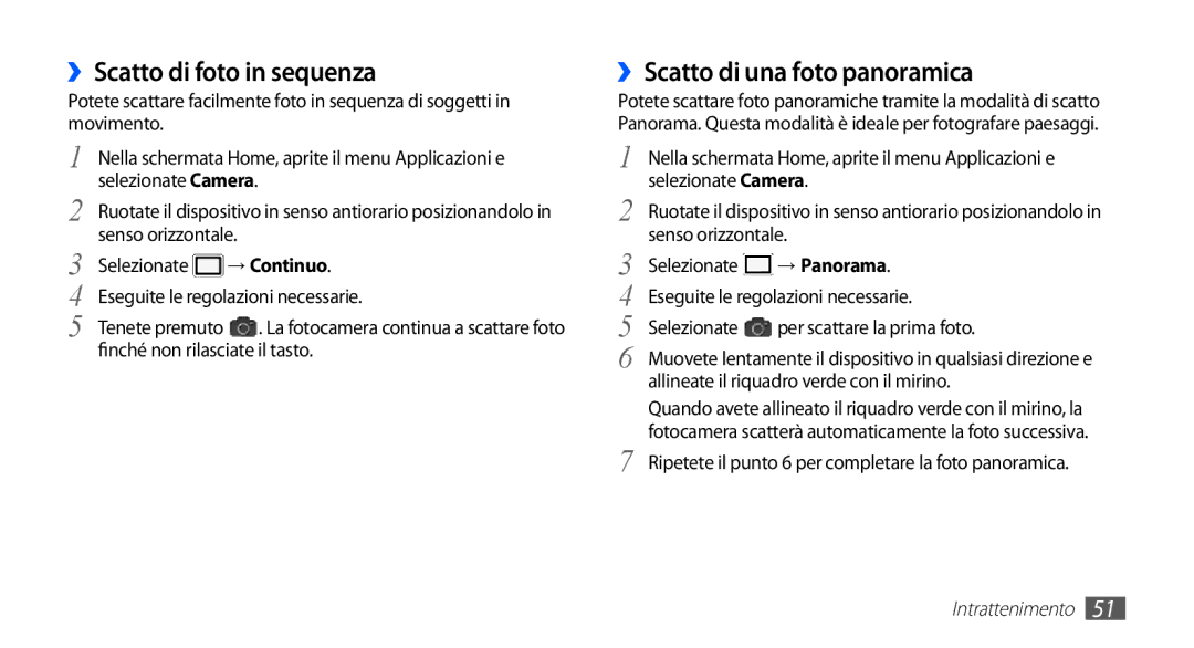 Samsung GT-S5830OKADBT, GT-S5830UWAWIN manual ››Scatto di foto in sequenza, ››Scatto di una foto panoramica, → Continuo 