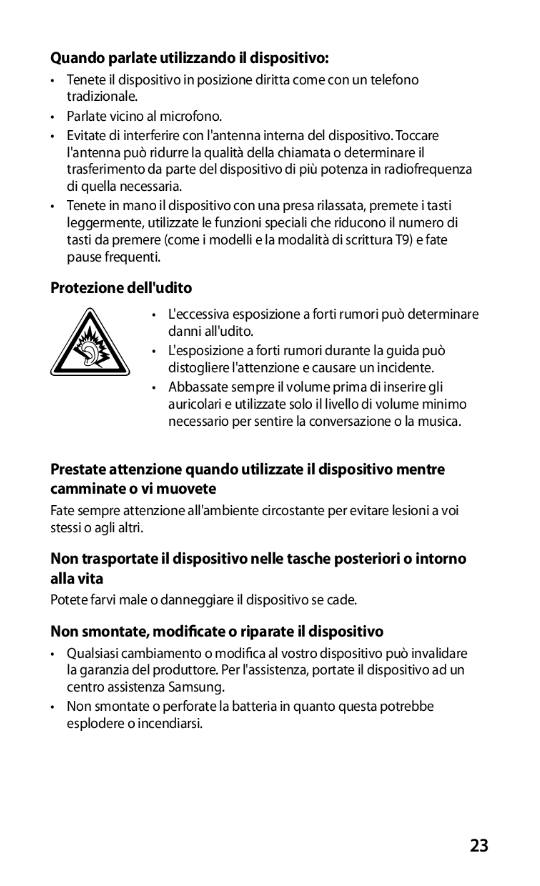 Samsung GT-S5830OKATIM, GT-S5830OKADBT, GT-S5830UWAWIN manual Quando parlate utilizzando il dispositivo, Protezione delludito 