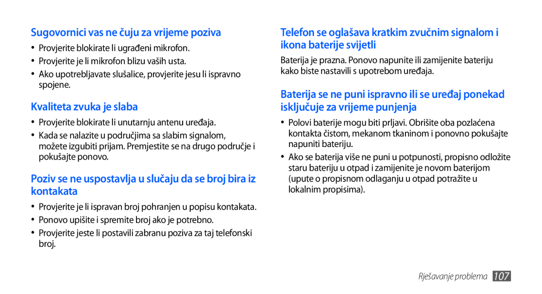 Samsung GT-S5830OKACRG, GT-S5830OKASMO, GT-S5830OKAVIP Sugovornici vas ne čuju za vrijeme poziva, Kvaliteta zvuka je slaba 