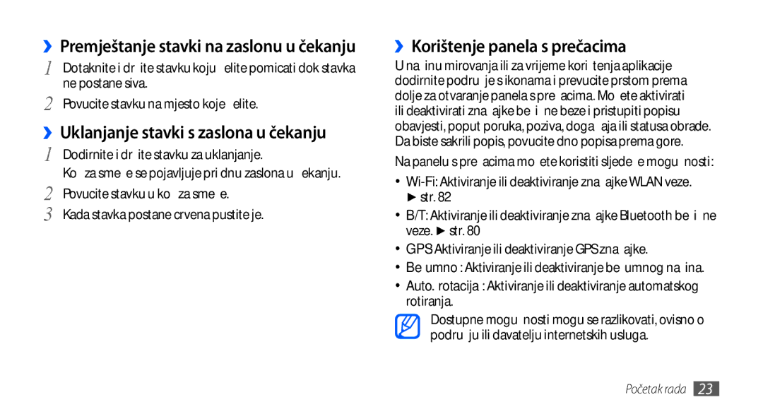 Samsung GT-S5830OKACRO, GT-S5830OKASMO manual ››Korištenje panela s prečacima, ››Uklanjanje stavki s zaslona u čekanju 