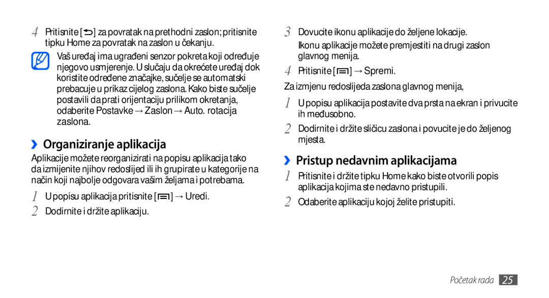 Samsung GT-S5830OKAVIP, GT-S5830OKASMO, GT2S5830OKAVIP ››Organiziranje aplikacija, ››Pristup nedavnim aplikacijama, Zaslona 