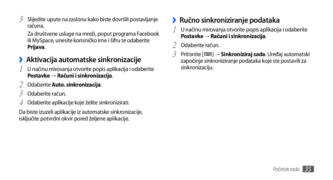 Samsung GT-S5830OKACRG manual ››Aktivacija automatske sinkronizacije, ››Ručno sinkroniziranje podataka, Odaberite račun 