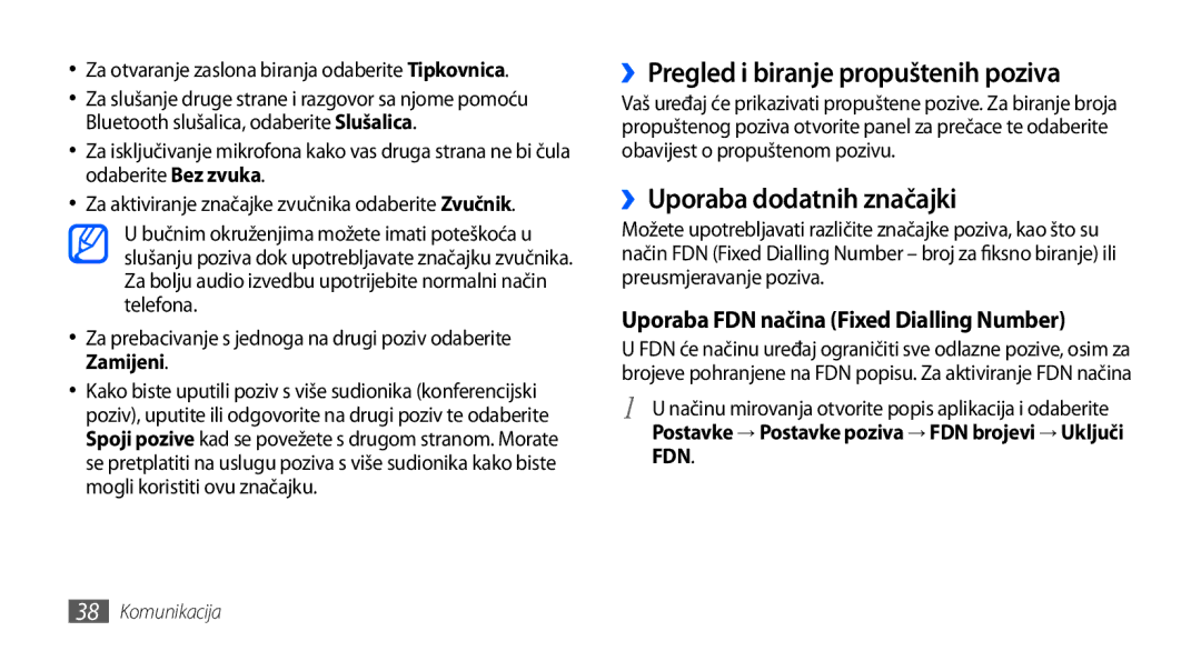 Samsung GT2S5830OKATRA, GT-S5830OKASMO, GT-S5830OKAVIP ››Pregled i biranje propuštenih poziva, ››Uporaba dodatnih značajki 