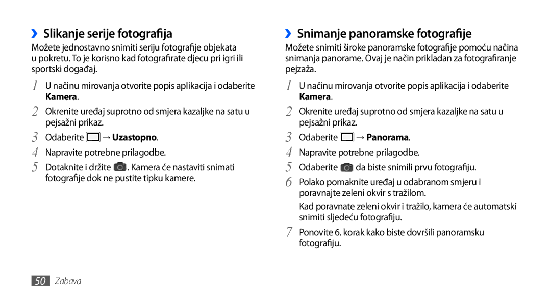 Samsung GT2S5830OKAVIP manual ››Slikanje serije fotografija, ››Snimanje panoramske fotografije, → Uzastopno, → Panorama 