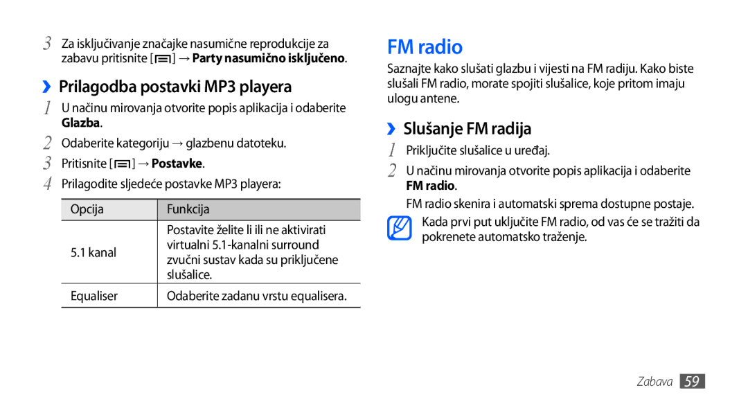 Samsung GT-S5830OKACRG, GT-S5830OKASMO manual FM radio, ››Prilagodba postavki MP3 playera, ››Slušanje FM radija, → Postavke 