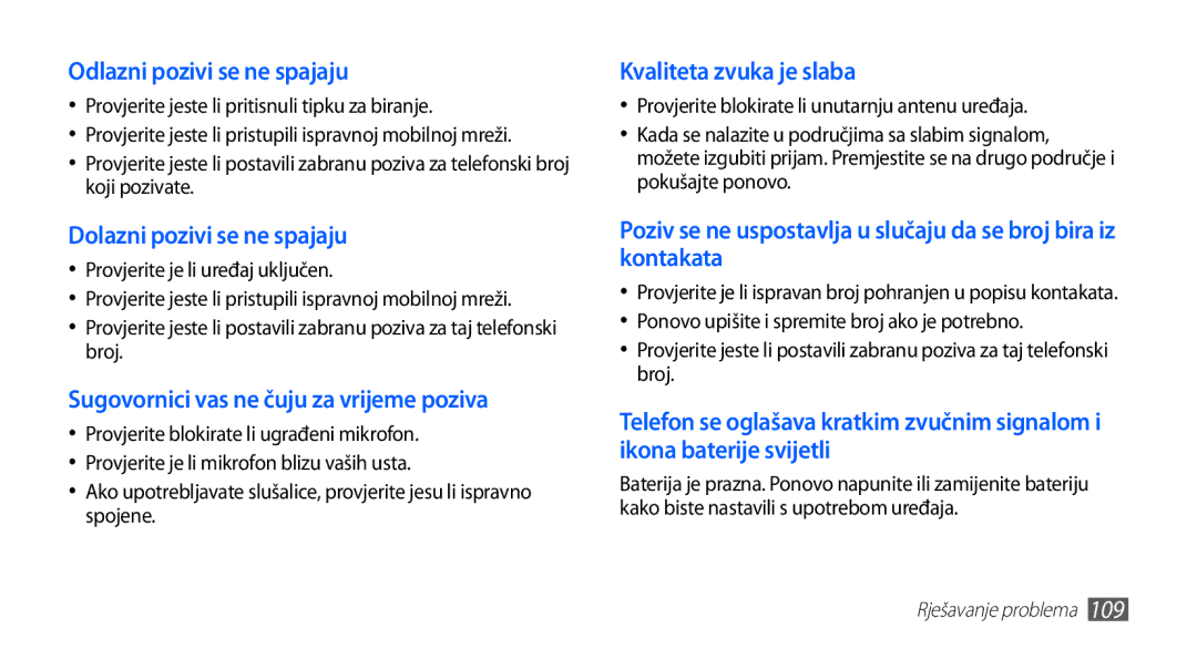 Samsung GT2S5830OKATRA manual Odlazni pozivi se ne spajaju, Dolazni pozivi se ne spajaju, Kvaliteta zvuka je slaba 