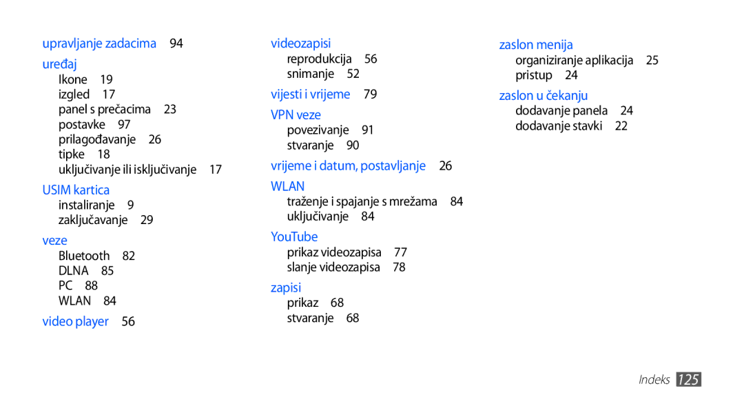 Samsung GT2S5830OKATRA, GT-S5830OKASMO, GT-S5830OKAVIP manual Upravljanje zadacima 94 uređaj, Bluetooth DLNA PC WLAN  