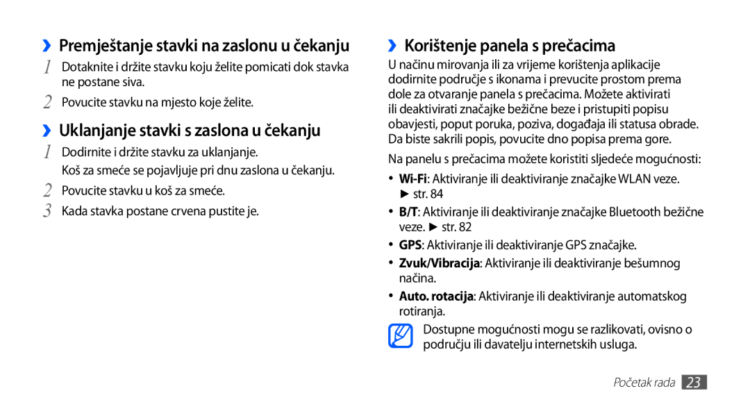 Samsung GT-S5830OKASMO, GT-S5830OKAVIP manual ››Korištenje panela s prečacima, ››Uklanjanje stavki s zaslona u čekanju 