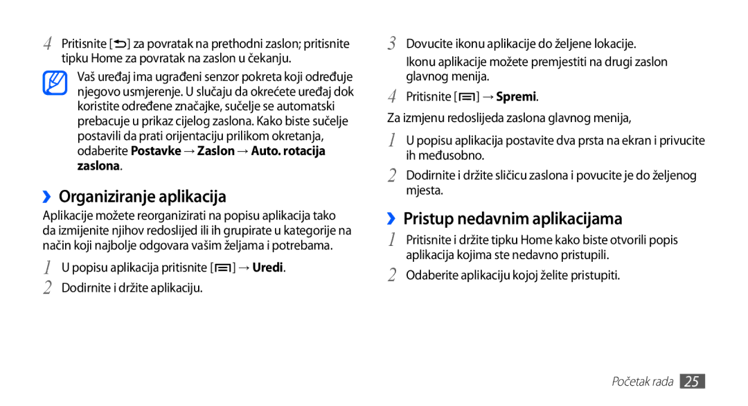 Samsung GT2S5830OKAVIP, GT-S5830OKASMO, GT-S5830OKAVIP ››Organiziranje aplikacija, ››Pristup nedavnim aplikacijama, Zaslona 