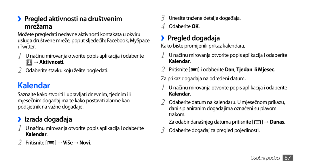 Samsung GT-S5830OKATWO manual Kalendar, ››Pregled aktivnosti na društvenim mrežama, ››Izrada događaja, ››Pregled događaja 