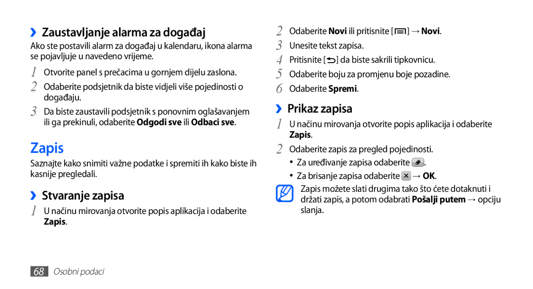 Samsung GT-S5830OKATRA, GT-S5830OKASMO manual Zapis, ››Zaustavljanje alarma za događaj, ››Stvaranje zapisa, ››Prikaz zapisa 