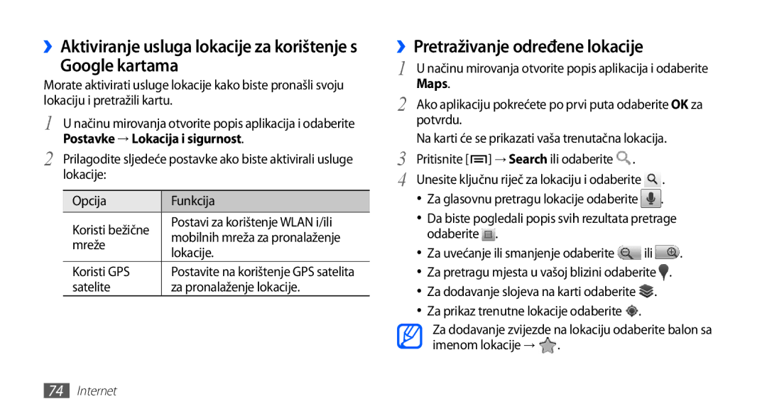 Samsung GT-S5830OKACRG Google kartama, ››Pretraživanje određene lokacije, ››Aktiviranje usluga lokacije za korištenje s 