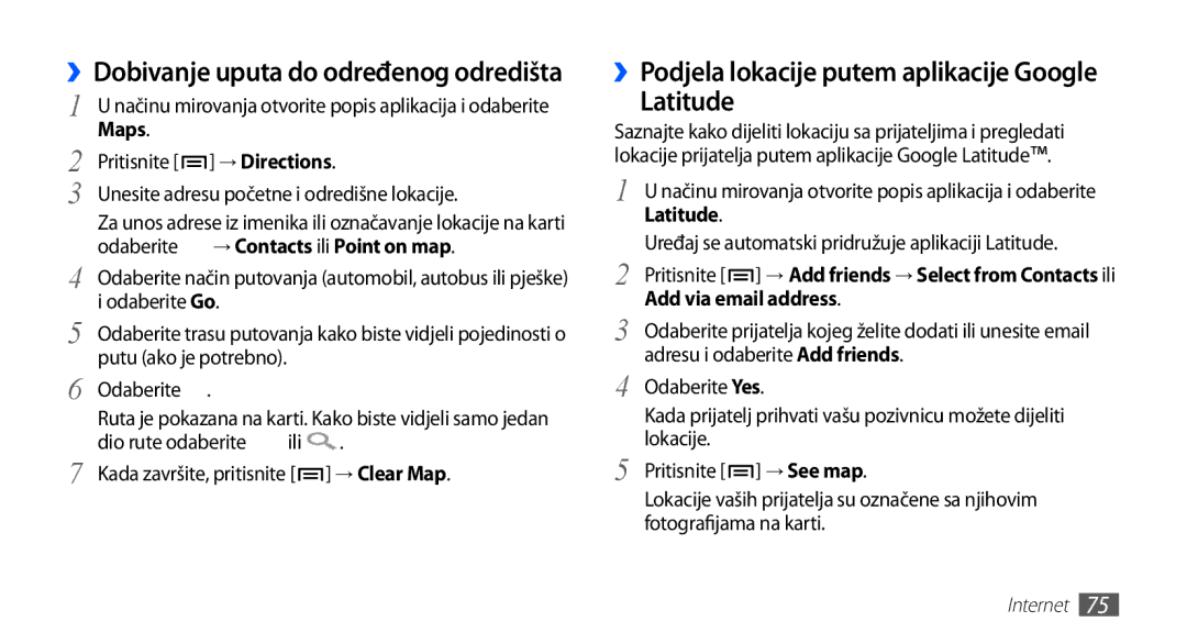 Samsung GT-S5830OKATWO Latitude, ››Dobivanje uputa do određenog odredišta, ››Podjela lokacije putem aplikacije Google 