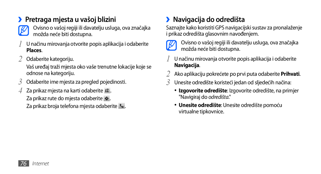 Samsung GT-S5830OKATRA, GT-S5830OKASMO, GT-S5830OKAVIP ››Pretraga mjesta u vašoj blizini, ››Navigacija do odredišta, Places 