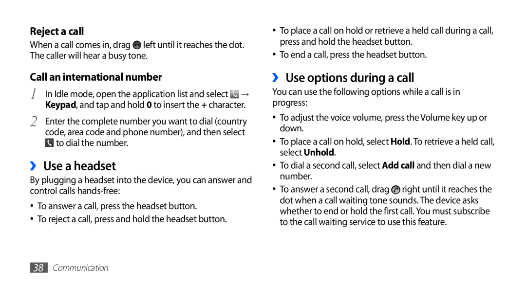 Samsung GT-S5830OKITHR, GT-S5830OKIAFG, GT-S5830OKISKZ ›› Use a headset, ›› Use options during a call, To dial the number 