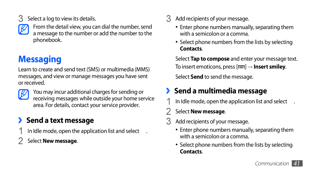 Samsung GT-S5830UWZPAK manual Messaging, ›› Send a text message, ›› Send a multimedia message, Select New message, Contacts 